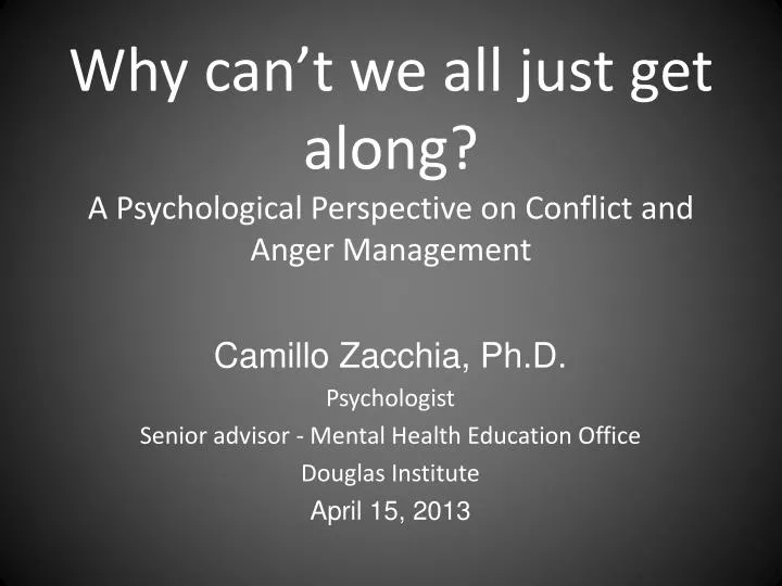 why can t we all just get along a psychological perspective on conflict and anger management