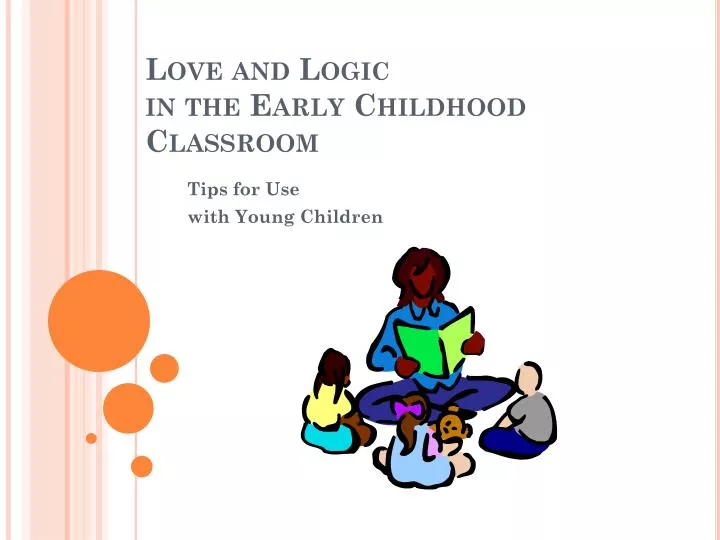 love and logic in the early childhood classroom