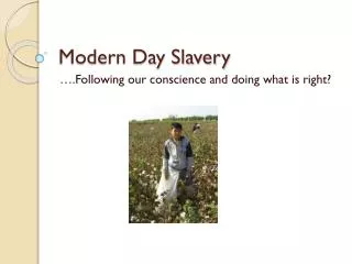 Modern Day Slavery