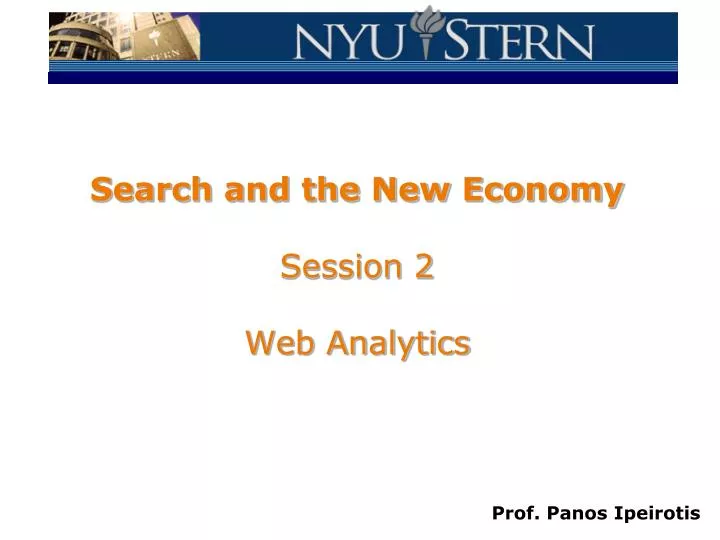 search and the new economy session 2 web analytics