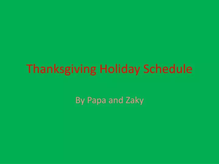 thanksgiving holiday schedule