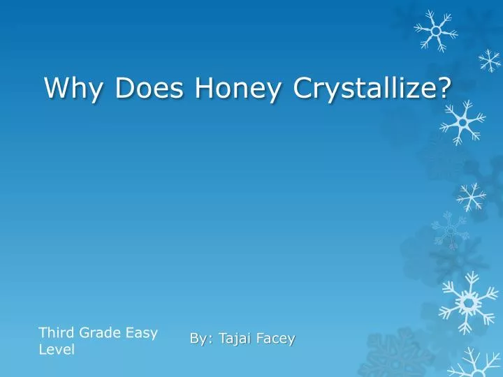why does honey crystallize
