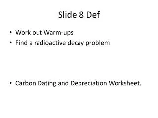 Slide 8 Def