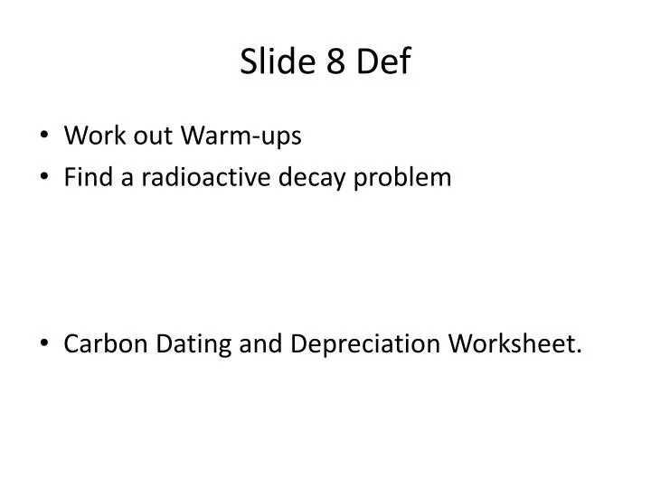 slide 8 def