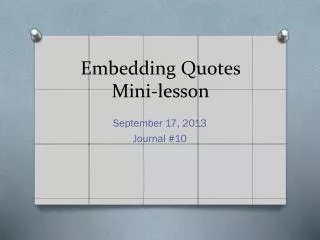 Embedding Q uotes Mini-lesson