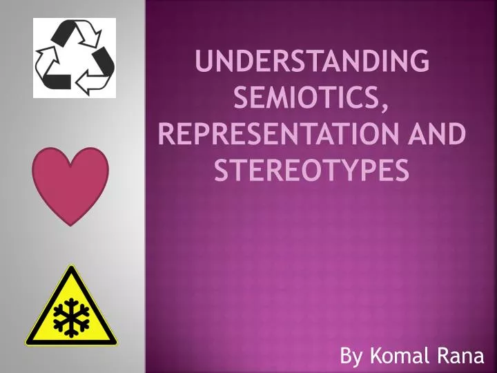 understanding semiotics representation and stereotypes