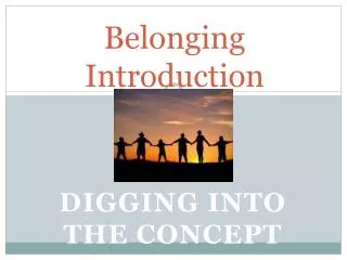 Belonging Introduction