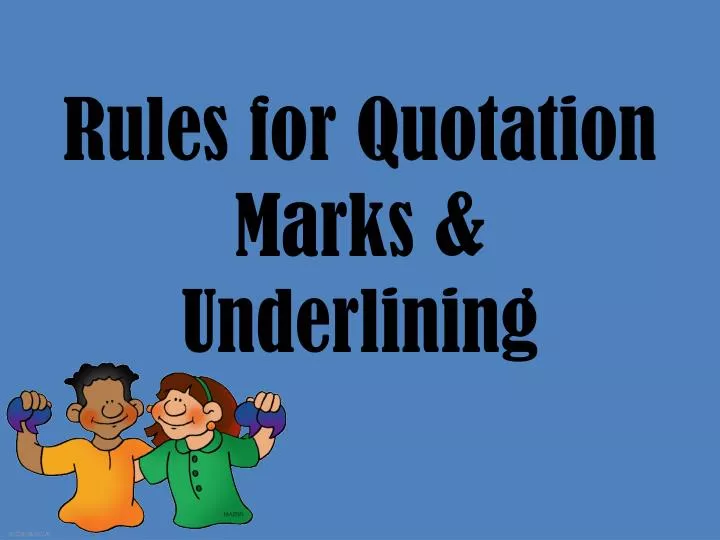 rules for quotation marks underlining