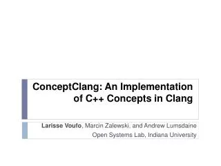 ConceptClang : An Implementation of C++ Concepts in Clang