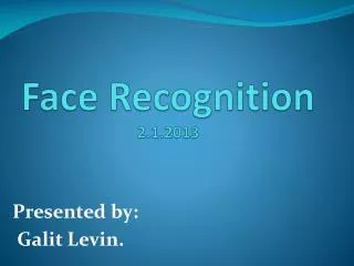 Face Recognition 2.1.2013
