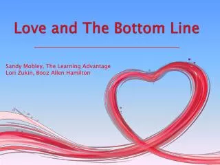 Love and The Bottom Line