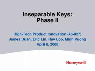 Inseparable Keys: Phase II