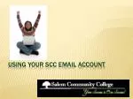 How to Use Your SCC Email Account Effectively - slide 1