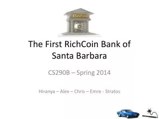 The First RichCoin Bank of Santa Barbara