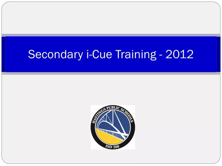 secondary i cue training 2012