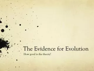 The Evidence for Evolution