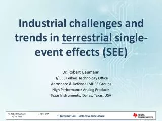 Industrial challenges and trends in terrestrial single-event effects (SEE)