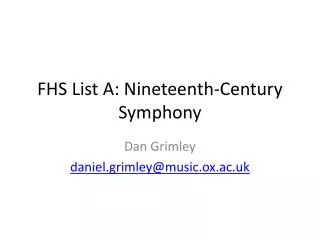FHS List A : Nineteenth-Century Symphony