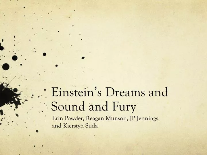 einstein s dreams and sound and fury