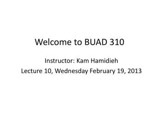 Welcome to BUAD 310