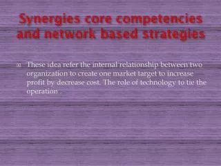 Synergies core competencies and network based strategies