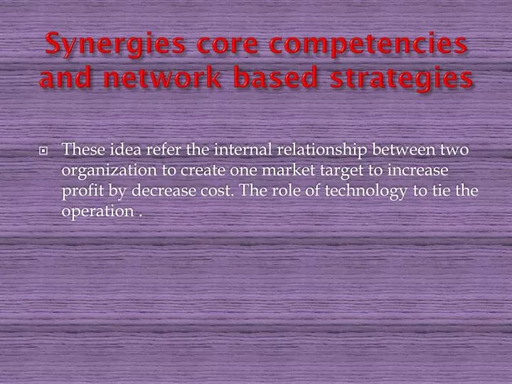 synergies core competencies and network based strategies