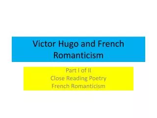 Victor Hugo and French Romanticism