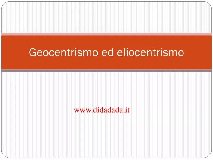 geocentrismo ed eliocentrismo