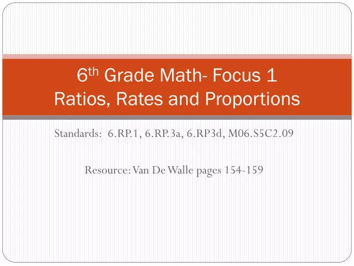 6 th grade math focus 1 ratios rates and proportions