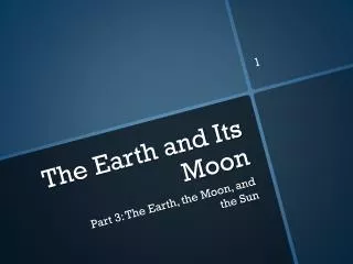 The Earth and Its Moon