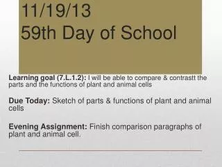 11/19/13 59th Day of School