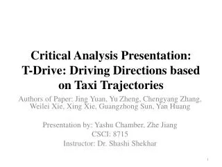 Critical Analysis Presentation: T-Drive: Driving Directions based on Taxi Trajectories