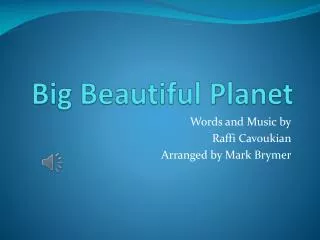 Big Beautiful Planet