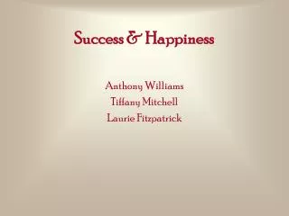 Success &amp; Happiness