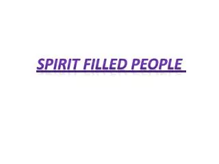 Spirit filled people