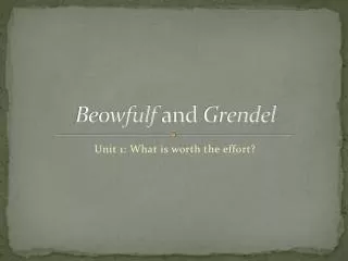 Beowfulf and Grendel