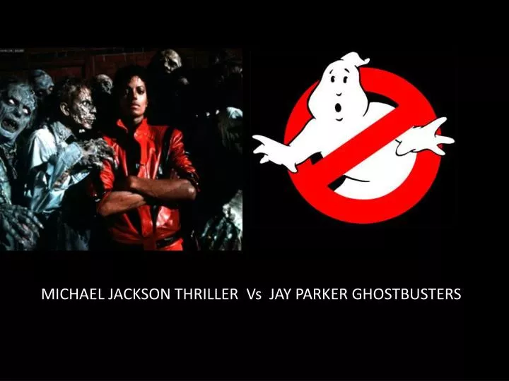 michael jackson thriller vs jay parker ghostbusters