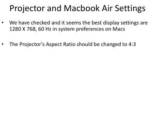 Projector and Macbook Air Settings