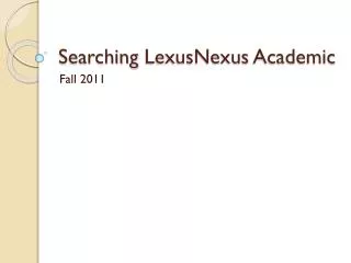 Searching LexusNexus Academic