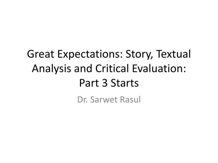 great expectations story textual analysis and critical evaluation part 3 starts