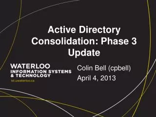 Active Directory Consolidation: Phase 3 Update