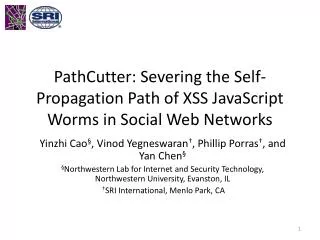 PathCutter : Severing the Self-Propagation Path of XSS JavaScript Worms in Social Web Networks