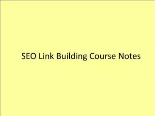 SEO Link Building Course Notes