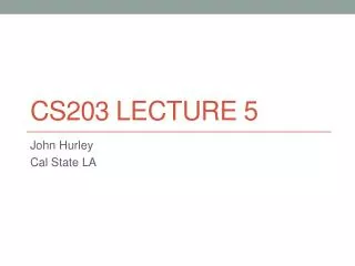 CS203 Lecture 5