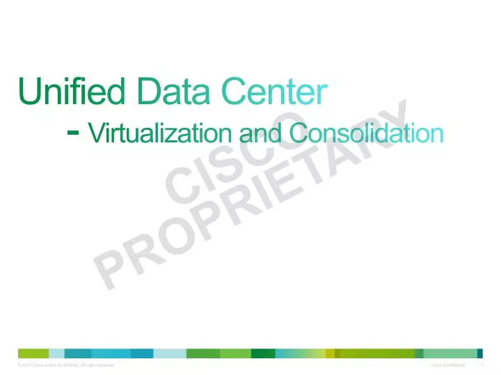 unified data center virtualization and consolidation