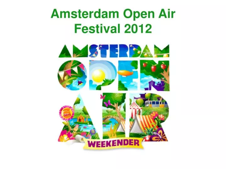 amsterdam open air festival 2012