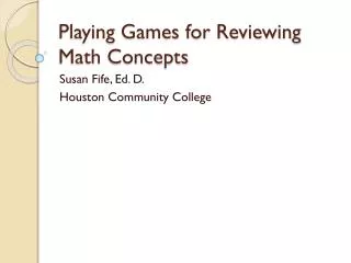 Playing Games for Reviewing Math Concepts