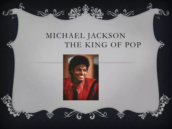 michael jackson the king of pop