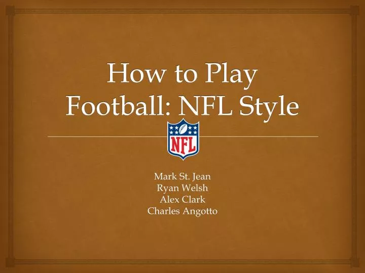 how to play football nfl style