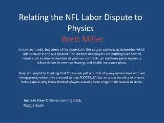 Relating the NFL Labor Dispute to Physics Brett Miller